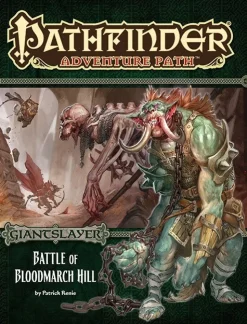 Paizo Publishing Pathfinder>Pathfinder: Battle Of Bloodmarch Hill (Giantslayer 1 Of 6)